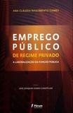 Emprego público - de regime privado à liberalização da função pública