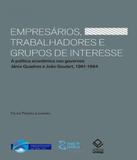 Empresarios, Trabalhadores E Grupos De Interesse - Unesp