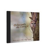 Encanto da Coruja, O - Entrevidas