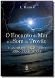 Encanto do mar e o som do trovao,o - Madras