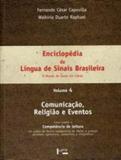 Enciclopedia da lingua de sinais brasileira - vol. 4 - comunicaçao, religiao e eventos - Edusp