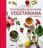 Enciclopedia de La Cocina Vegetariana - Blume