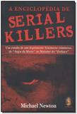 Enciclopedia de serial killers, a - Madras editora
