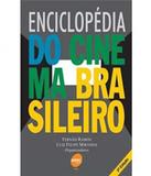 Enciclopedia Do Cinema Brasileiro - 02 Ed - Senac-sp