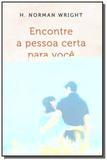 Encontre a pessoa certa para voce - Vida