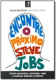 Encontre o Próximo Steve Jobs - Hsm editora