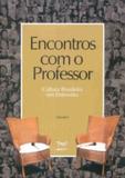 Encontros com o professor vol 1 - cultura brasileira em entrevista - 1 - Tomo editorial