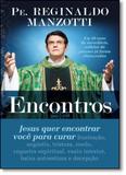 Encontros: Jesus Quer Encontrar Você Para Curar - Petra - grupo ediouro