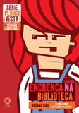 Encrenca na Biblioteca - Escala educacional -