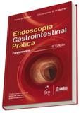 Endoscopia Gastrointestinal Prática - Santos