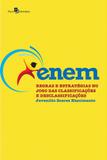 Enem. Regras e Estratégias no Jogo das Classificações e Desclassificações - Paco