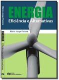 Energia: eficiencia e alternativa - Ciencia moderna