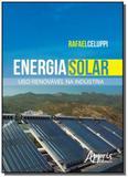 Energia solar: uso renovavel na industria - Appris