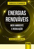Energias Renováveis - Meio Ambiente e Regulação - Juruã
