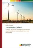 Energias renováveis - Novas edicoes academicas