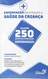 Enfermagem em atençao a saude da criança para concursos e residencias - 250 questoes comentadas - Sanar