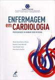 Enfermagem Em Cardiologia / Macedo - Ed manole