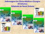 Enfermagem em Clinica Médica e Cirúrgica 4 Volumes - Editora martinari