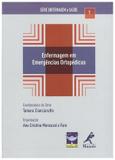 Enfermagem Em Emergencias Ortopedicas / Cianciarullo - Ed manole
