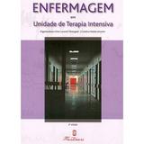 Enfermagem - Em Unidade de Terapia Intensiva - Editora martinari