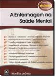 Enfermagem na Saúde Mental, A - Coleção Curso de Enfermagem - Ab editora