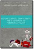 Enfermagem no atendimento pre-hospitalar ao politr - Autor independente