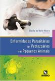 Enfermidades Parasitarias Por Protozoarios Em Pequenos Animais / Ribeiro - Ed rubio
