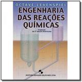 Engenharia das reacoes quimicas - Edgard blucher
