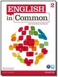 English in common 2 students book with active b01 - Pearson