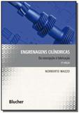 Engrenagens Cilíndricas: Da Concepcão À Fabricacão - Edgard blucher