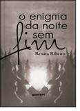 Enigma da Noite Sem Fim, O: - Giostri