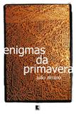 Enigmas da primavera