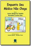 Enquanto seu medico nco chega - Time out