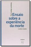 Ensaio sobre a experiencia da morte e outros ensai - Contraponto