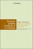 Ensaio sobre o radio e cinema - estetica e tecnica das artes-rele 1941-1942 - Ufmg