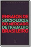 Ensaios de sociologia do mercado de trabalho brasi - Fgv