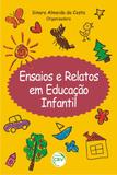 Ensaios e Relatos em Educação Infantil - Crv
