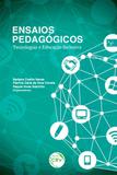 Ensaios Pedagógicos - Tecnologias e Educação Inclusiva - Volume 1 - Crv