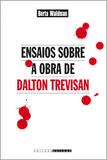 Ensaios sobre a obra de Dalton Trevisan - Editora unicamp