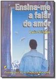 Ensina-me a falar de amor - Recanto