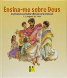 Ensina-me Sobre Deus - Vida nova