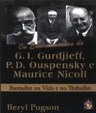 Ensinamentos De G. I. Gurdjieff, P. D. Ouspensky E Maurice Nicoll, Os - Madras
