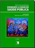 Ensinando a Cuidar em Saúde Pública - Yendis
