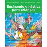 Ensinando Ginastica Para Criancas / Werner - Ed manole
