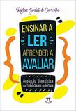 Ensinar a ler, aprender a avaliar - avaliacao diagnostica das habilidades de leitura - Parabola