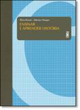Ensinar e Aprender História - Rhj editora