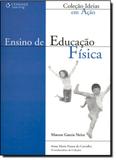 Ensino De Educação Física - Coleção Idéias em Ação - Cengage learning nacional