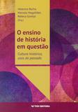 Ensino de Historia Em Questão, O - 01Ed/15 - Fgv