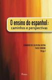 Ensino do espanhol, o - caminhos e perspectivas - Pontes editores