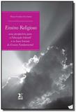 Ensino religioso - uma perspectiva para educacao i - Editora ibpex